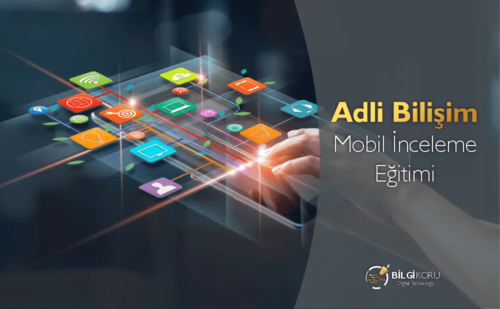 Adli Bilişim Mobil İnceleme
