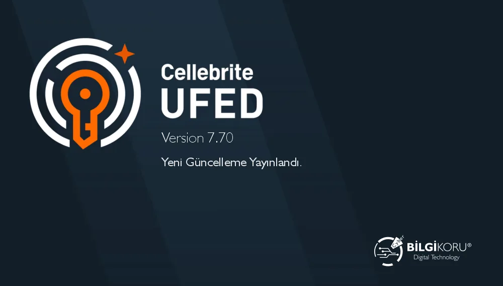 Cellebrite UFED 7.70 Yeni Güncelleme Yayınlandı